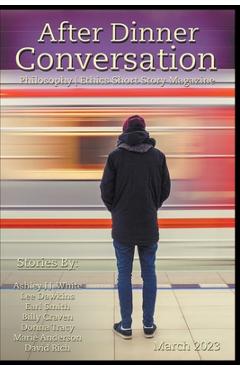 Coperta cărții 'After Dinner Conversation Magazine - Ashley J. J. White'