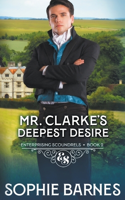 Mr. Clarke's Deepest Desire - Sophie Barnes