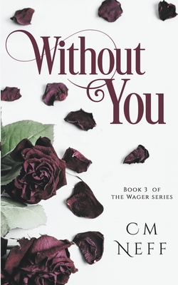 Without You - Cm Neff