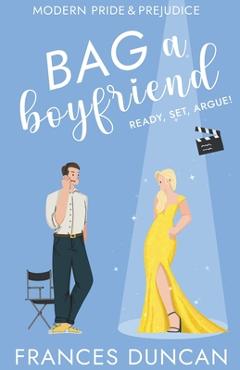 Coperta cărții 'Bag a Boyfriend - Frances Duncan'