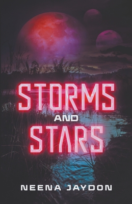 Storms and Stars - Neena Jaydon