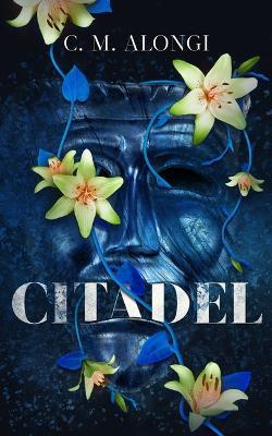 Citadel - C. M. Alongi