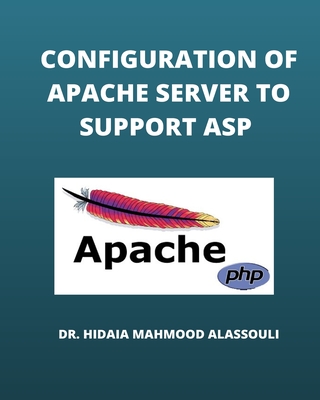 Configuration of Apache Server to Support ASP - Hidaia Mahmood Alassouli