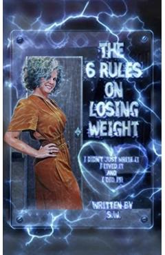 Coperta cărții 'The 6 Rules on Losing Weight: Determination - Sw'