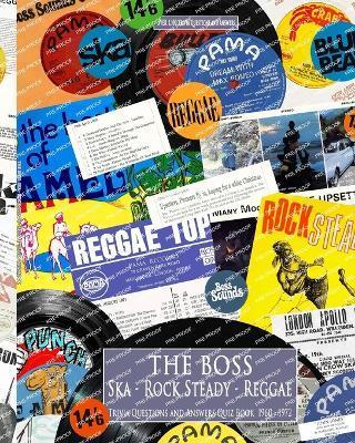THE BOSS Ska RockSteady Reggae Trivia quiz book - John Bailey