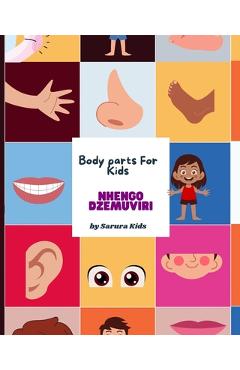 Coperta cărții 'Body Parts for Kids: Nhengo Dzemuviri: A Shona and English language workbook - Sarura Kids'
