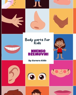 Body Parts for Kids: Nhengo Dzemuviri: A Shona and English language workbook - Sarura Kids