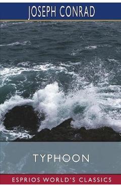Coperta cărții 'Typhoon (Esprios Classics) - Joseph Conrad'