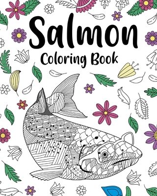 Salmon Coloring Book: Stress Relief Salmonidae Zentangle Picture, Freestyle Drawing Page - Paperland