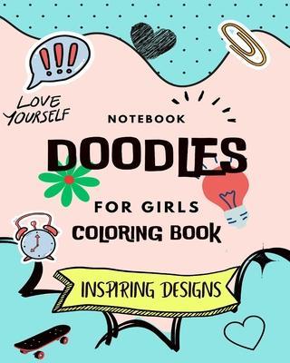 Notebook Doodles For Girls: Coloring and Activity Book (Design Originals): Inspiring Designs; Beginner-Friendly Empowering Art Activities for Teen - Mandala Printing Press