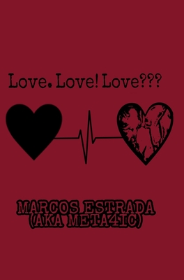 Love. Love! Love - Marcos Estrada (meta4ic)