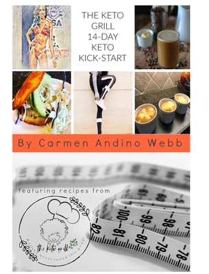 The Keto Grill 14-Day Keto Kick-Start - Carmen Andino Webb