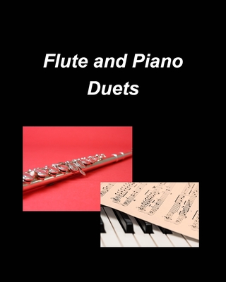 Coperta cărții 'Flute and Piano Duets: Piano Flute Duets Religious Chords Easy Church Praise - Mary Taylor'
