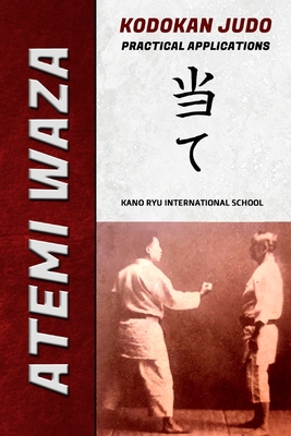 Atemi Waza Kodokan Judo - Practical Applications - Jose A. Caracena