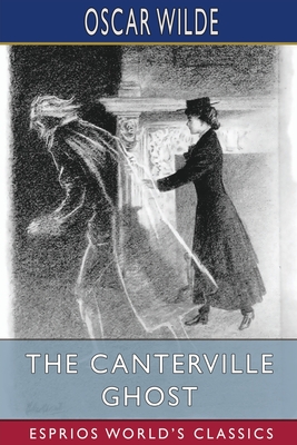 The Canterville Ghost (Esprios Classics) - Oscar Wilde