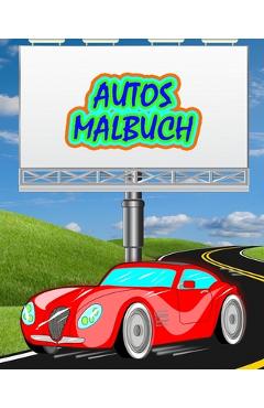 Poza produsului Autos Malbuch: Bestes Autos-Malbuch - Dane Grunn