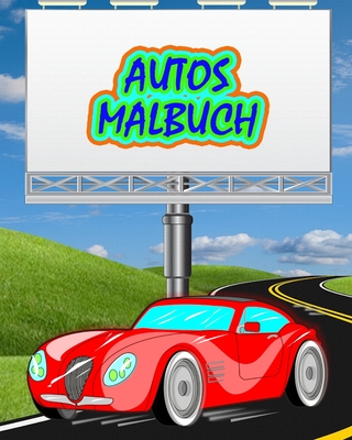 Autos Malbuch: Bestes Autos-Malbuch - Dane Grunn