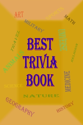 Best Trivia Book: One of The Best Trivia Quiz Book - Rosalia Fredson