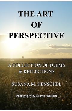 Coperta cărții 'The Art of Perspective: A Collection of Poems & Reflections - Susana Henschel'