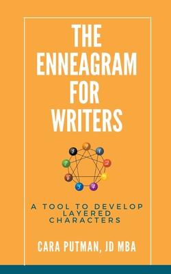The Enneagram for Writers - Cara C. Putman