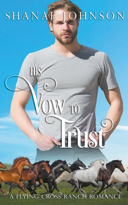 His Vow to Trust - Shanae Johnson