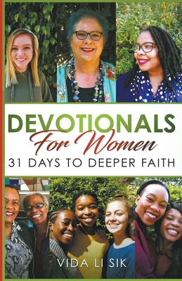 Devotionals For Women: 31 Days To Deeper Faith - Vida Li Sik