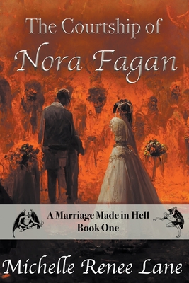 The Courtship of Nora Fagan - Michelle Renee Lane
