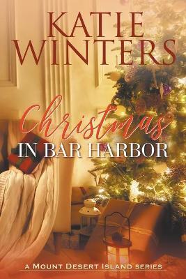 Christmas in Bar Harbor - Katie Winters