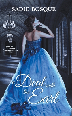 A Deal with the Earl - Sadie Bosque