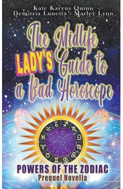 Coperta cărții 'The Midlife Lady's Guide to a Bad Horoscope - Demitria Lunetta'