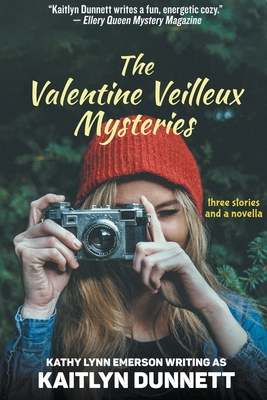 The Valentine Veilleux Mysteries - Kathy Lynn Emerson