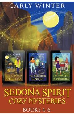 Coperta cărții 'Sedona Spirit Cozy Mysteries: Books 4-6 - Carly Winter'