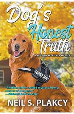 Coperta cărții 'Dog's Honest Truth (Golden Retriever Mysteries Book 14) - Neil Plakcy'