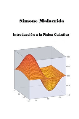 Introducción a la Física Cuántica - Simone Malacrida
