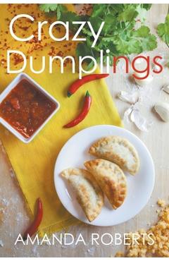 Poza produsului Crazy Dumplings - Amanda Roberts