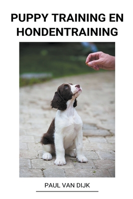 Puppy Training en Hondentraining - Paul Van Dijk