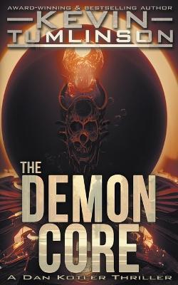 The Demon Core - Kevin Tumlinson
