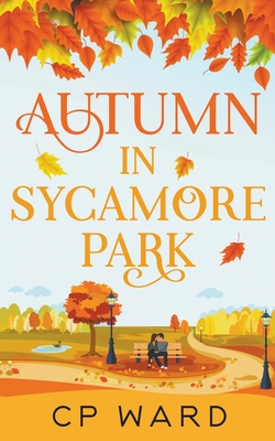 Autumn in Sycamore Park - Cp Ward