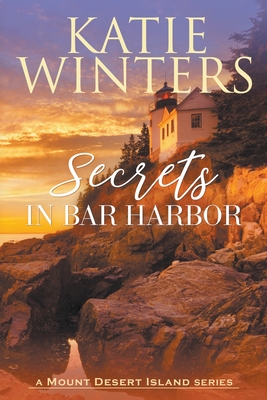 Secrets in Bar Harbor - Katie Winters