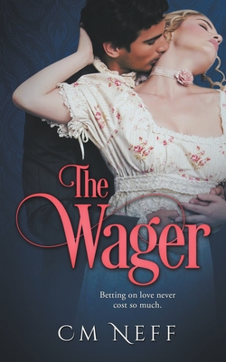 The Wager - Cm Neff
