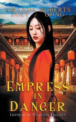 Empress in Danger - Zoey Gong
