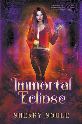 Immortal Eclipse - Sherry Soule