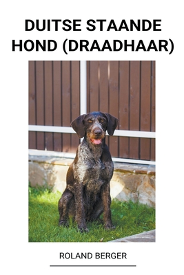 Duitse staande hond (draadhaar) - Paul Van Dijk