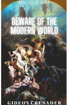 Poza produsului Beware of the Modern World - Gideon Crusader