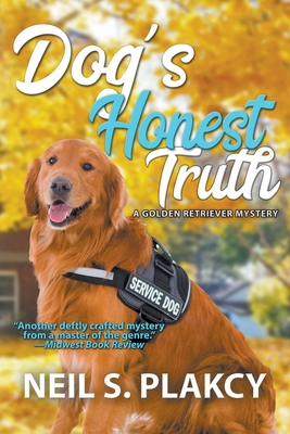 Dog's Honest Truth - Neil S. Plakcy