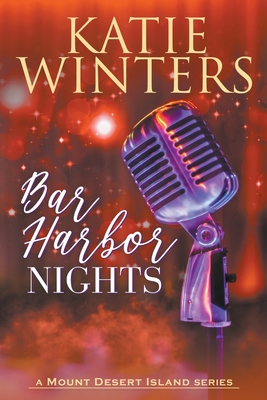 Bar Harbor Nights - Katie Winters