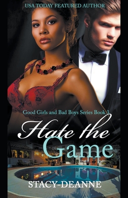 Hate the Game - Stacy-deanne
