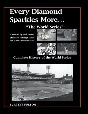 Every Diamond Sparkles More...The World Series - Steve Fulton
