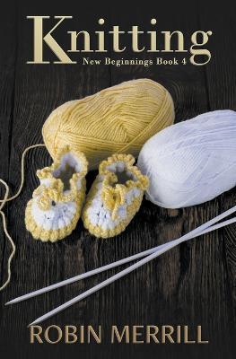 Knitting - Robin Merrill