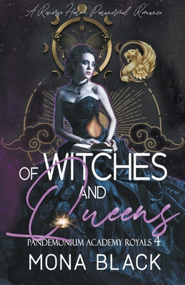 Of Witches and Queens: a Reverse Harem Paranormal Romance - Mona Black
